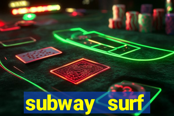 subway surf deposito 1 real